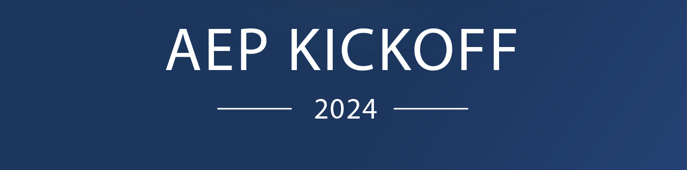 AEP Kickoff 2024