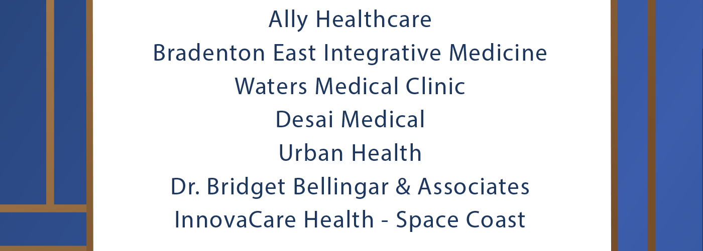 Bradenton East Integrative Medicine, Desai Medicine, Family First Medical Center, Urban Health, Waters Medical Clinic, Dr. Bridget Bellingar & Associate, and InnovaCare Health - Space Coast